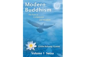 Modern Buddhism: The Path of Compassion and Wisdom - Volume 1 Sutra