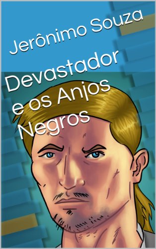 Livro Devastador e os Anjos Negros (Personagens Livro 3)