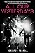 All Our Yesterdays