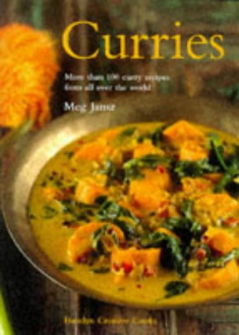 Curries: More Than 100 Curry Recipes from All Over the World by Meg Jansz