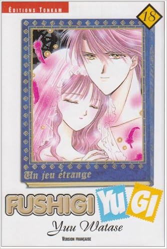 Amazonfr Fushigi Yugi Tome 18 Yuu Watase Livres - 