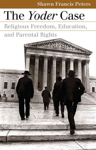 Download The Yoder Case: Religious Freedom, Education, and Parental Rights PDF