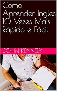 Livro Como Aprender Ingles 10 Vezes Mais Rápido e Fácil