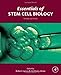Essentials of Stem Cell Biology, Third Edition - Book by Anthony Atala
