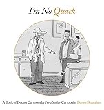 I'm No Quack: A Book of Doctor Cartoons