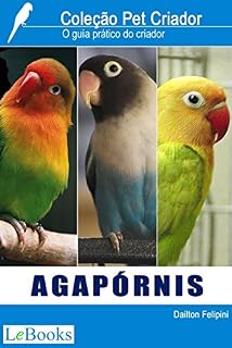 Livro Agapórnis: Guia prático do criador (Coleção Pet Criador)