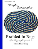 Simple, Spectacular Braided-in Rugs (Rugmaker's Handbook) (Volume 5) by 