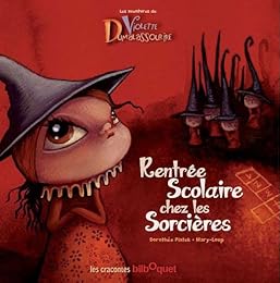 Rentrée scolaire chez les sorcières