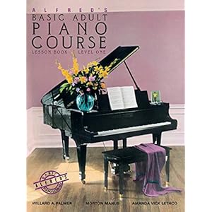 Alfred’s Basic Adult Piano Course Lesson 1: Lesson Book, Level One/2236