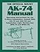 The Official Soviet AK-74 Manual: Operating Instructions for the 5.45mm Kalashnikov Assault Rifle (A by 