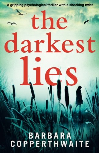 The Darkest Lies: A gripping psychological thriller with a shocking twist