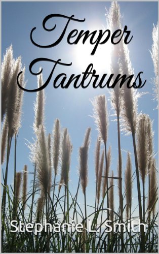 Temper Tantrums (Becoming His Wife Book 1)