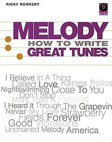 Melody: How to Write Great Tunes