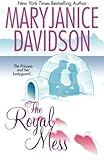 The Royal Mess (Alaskan Royal Family, Book 3)