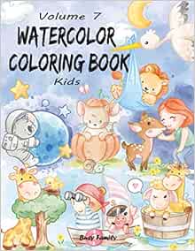 Watercolor Coloring Book Kids: (Volume 7) 12 ADORABLE Contemporary ...