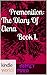 The Vampire Diaries: Premonition: The Diary Of Elena Book 1. (Kindle Worlds Novella)