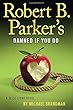 Robert B. Parker's Damned if You Do (A Jesse Stone Novel)