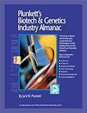 Plunkett's Biotech and Genetics Industry Almanac 2003-2004 : The Only Complete Reference to the Business of Biotechnology and Genetic Engineering, Plunkett, Jack W., 1891775286