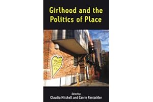Girlhood and the Politics of Place