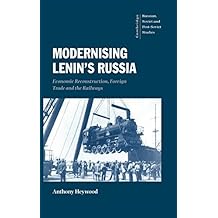 Modernising lenins russia economic reconstruction foreign trade and the railways
