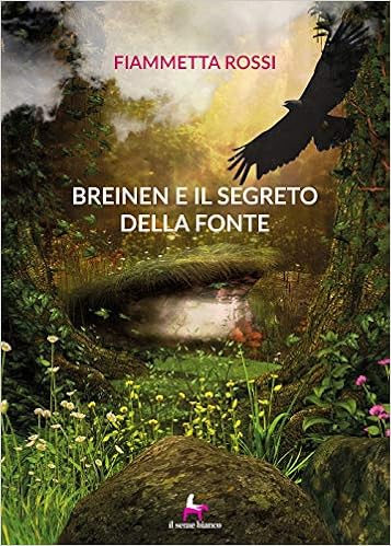 Fiammetta Rossi – Breinen e il segreto della fonte (2020)