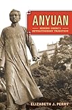 Anyuan: Mining China's Revolutionary Tradition (Asia: Local Studies / Global Themes)