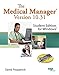 The Medical Manager Student Edition, Version 10.31