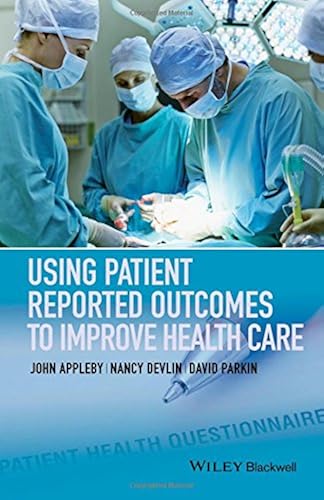 Download Using Patient Reported Outcomes to Improve Health Care PDF