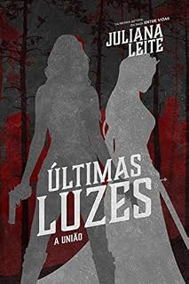 Livro Últimas Luzes: A Únião