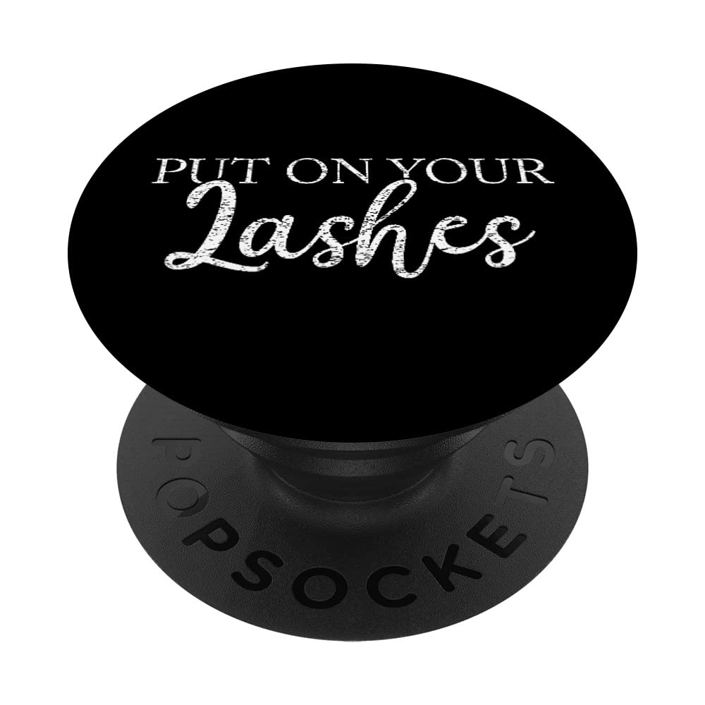 Vintage Put On Your Lashes Lash Artist Lash Tech Eyelash PopSockets Swappable PopGrip
