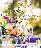 Signature Sasha: Weddings and Celebrations to Inspire by Sasha Souza