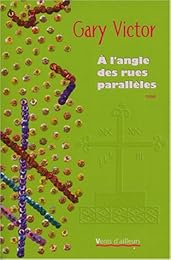 À l'angle des rues parallèles