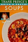 Thane Prince's Quick & Easy Soups by 