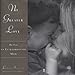 No Greater Love: Being an Extraordinary Mom - Book by Loren Slocum