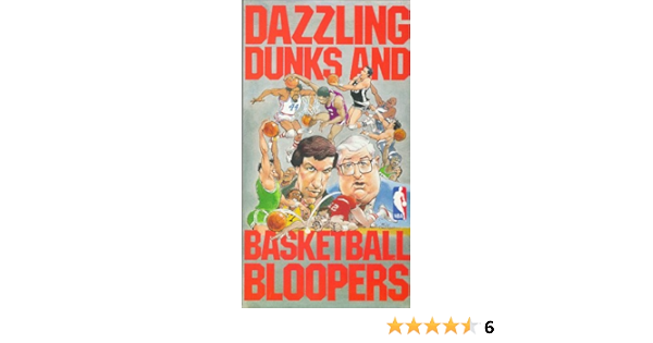 dazzling dunks and basketball bloopers