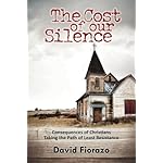 The Cost of Our Silence: Consequences of Christians Taking the Path of Least Resistance