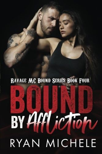 Bound by Affliction (Ravage MC #9) : A Motorcycle Club Romance (Bound #4)