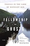 Fellowship of Ghosts by Paul Watkins