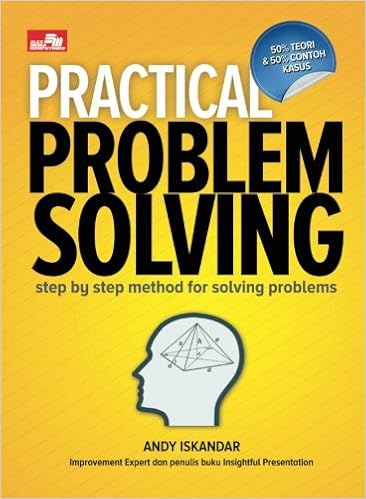Practical Problem Solving Step By Step For Solving Problems Indonesian Edition Iskandar Andy 9786020445373 Amazon Com Books