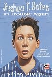 Joshua T. Bates in Trouble Again