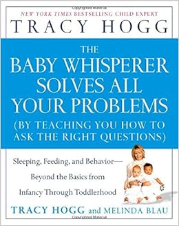 The Baby Whisperer Solves All Your Problems
