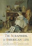 The Scrapbook in American Life by 