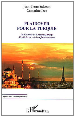 Plaidoyer pour la Turquie