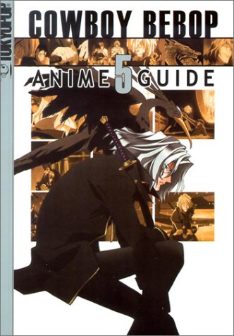 Cowboy Bebop Anime Guide Vol. 5