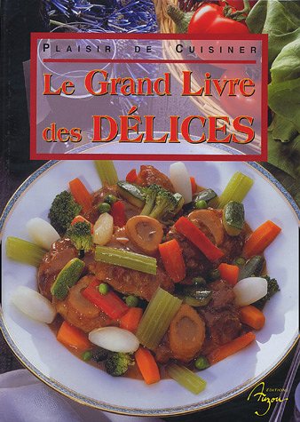 Le  grand livre des délices