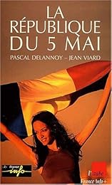 La  République du 5 mai vue de France et d'ailleurs
