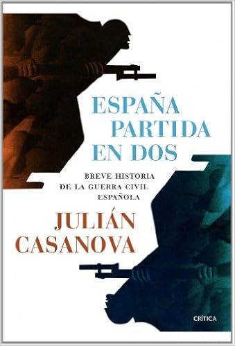 España partida en dos - Julián Casanova