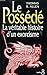 Le possédé - La véritable histoire d'un exorcisme by