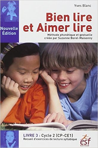Bien Lire Et Aimer Lire Livre 3 Cycle 2 Cp Ce1 Recueil D Exercices De Lecture Syllabique Amazon Fr Blanc Yves Livres