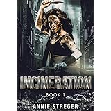 Incineration (The Incineration Series Book 1)